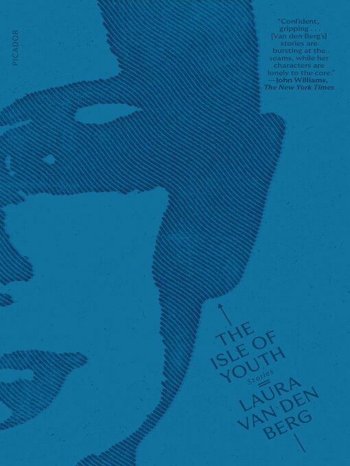 Title details for The Isle of Youth by Laura van den Berg - Available
